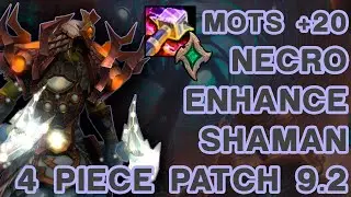 4 Piece Necrolord Enhancement Shaman - +20 Mists of Tirna Scithe (MOTS) 4th week of 9.2