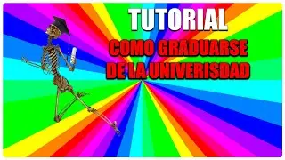 Tutorial: Como GRADUARSE de la UNIVERSIDAD