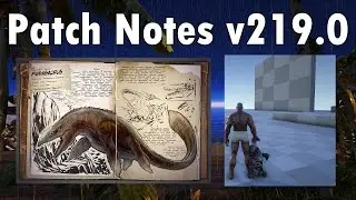 ARK: Survival Evolved Patch Notes v219.0 Baby Dinos/Mosasaurus!