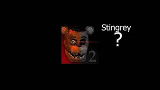 FNAf 2 Stingrey. Что это такое?