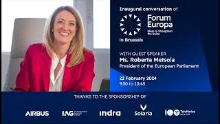 Forum Europa | Inaugural Conversation with Ms. Roberta Metsola, President of the European Parliament