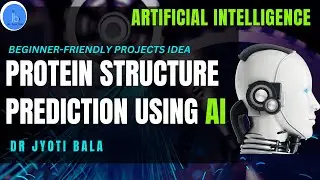 PROTEIN STRUCTURE PREDICTION USING AI| AI based  easy projects idea | Bioinformatics Project