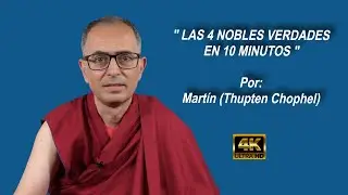 LAS 4 NOBLES VERDADES en 10 minutos