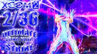 Игра, хорош издеваться! 🌀 XCom2: LWotC ULTIMATE (Legend/Ironman) | #2/36 - 30/4/2024
