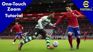 eFootball 2022 One-Touch Zoom Tutorial & Examples - Simple | Easy | Effective!!