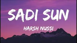 Sadi Sun (Lyrics) -Harsh Nussi