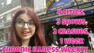 Chronic Illness Weekly: 4 Cities, 3 Shows, 2 crashes, 1 Week || Week 79