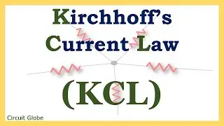 Kirchhoff's Current Law (KCL)- Method to solve KCL - Basic Electrical Engineering