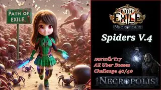 poe 3.24 Spiders Builds V.4 (ไกด์)