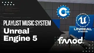 Unreal Engine & FMOD: Creating a Music Manager using C++