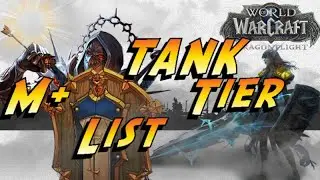 WoW dragonflight: Тир лист Танков в М+ | Tier List Tank M+
