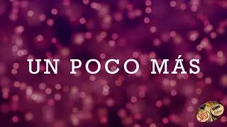 Un poco mas - Alex D' Castro+letra (Salsa Con Letra) HQ