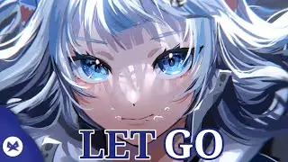 Nightcore - Let Go