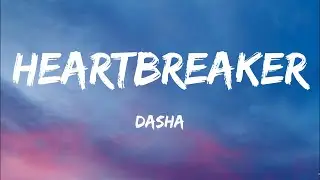Dasha - Heartbreaker From Tennessee (Lyrics)