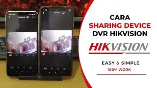 Cara Berbagi CCTV Hikvision | Hik Connect Share Device