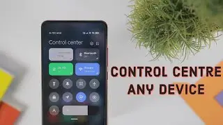 How to Install Miui 12 Control Centre in Any Android Device? [Without Root]