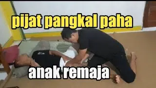 PIJAT PANGKAL PAHA ANAK REMAJA PEMAIN FUTSAL BINTANG TIMUR