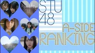 STU48 - A-Side Ranking (2018-2023) [TOP 10]