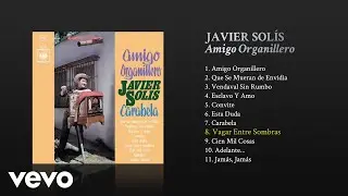 Javier Solís - Vagar Entre Sombras (Cover Audio)