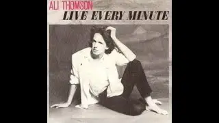 Ali Thomson -Live Every Minute