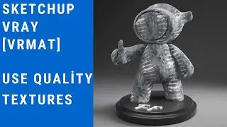 Sketchup Vray [VRMAT] Use quality Textures