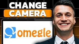 How To Change Camera On Omegle (Updated 2025)