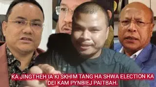 KA DEI KA KAM PYNBIEJ SUDA KABA SHUH AI SKHIM TANG HA POR ELECTION.