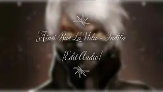 Ainsi Bas La Vida - Indila | [Edit Audio]