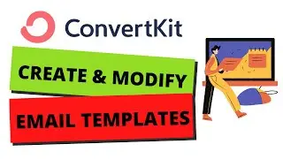 Create and  modify email templates