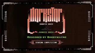 bobbywayne | Spitfire Audio / Darkstar - Haunted House Scoring Competition #MyHauntedHouseScore