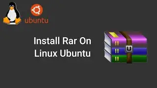 How to install, compress and ekstract file rar on linux ubuntu