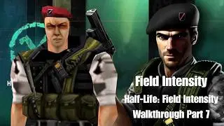 Field Intensity - Half-Life: Field Intensity Walkthrough Part 7
