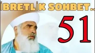 HZ. NUH ALEYHİSSELAM VE OĞLU “ibretlik sohbet” Timurtaş hoca efendi