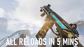 Apex Legends | All Weapon Reload Animations in under 5 minutes [Season 10]