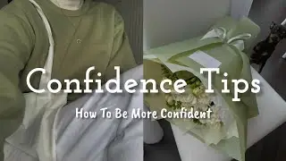 How To Be More Confident🌷🌷|Confidence Tips❤❤