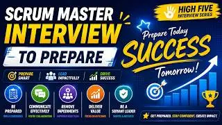 Scrum Master Interview 5 Questions to Prepare |5 Questions to Ask to SM | High Five Interview Series