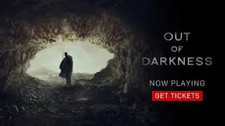 Out Of Darkness | Now Playing Only in Theatres