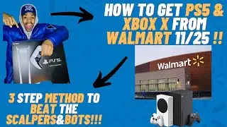 GET PS5 XBOX X SERIES From WALMART (METHOD TO BEAT SCALPERS& BOTS !)