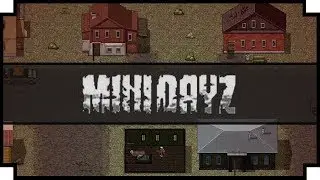 Mini DAYZ - (Zombie Survival Game)