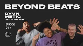 BEAT BATTLES, JEWEL FLIPS & NY BEAT SCENE (ft. Brown Jewel) | Beyond Beats Ep. 014