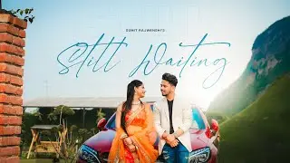 Still Waiting (Official Music Video) - Sumit Rajwanshi ft. Hema Mishra | Rise Up Records