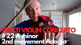 Viotti Violin Concerto #22 A minor 2nd mvt. Adagio