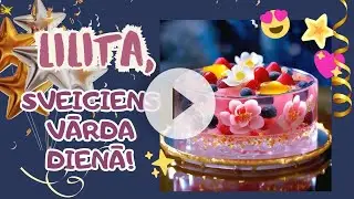 Lilita, Sveiciens Tev Vārda Dienā!