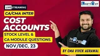 02 CA/CMA INTER | Cost Accounting | Stock level and CA module Qs. | Nov/Dec 2023 #caintermediate