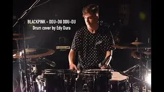 BLACKPINK - DDU-DU DDU-DU - Drum cover by Edy Dura