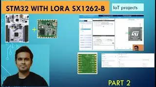 LoraModule Configuration in STM32  Part 2. 