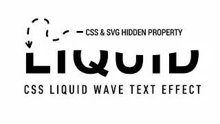 CSS Liquid Wave Text Effect Using HTML, CSS & SVG Only. 