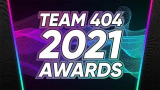 The 2021 Team 404 Awards - Hosted By: Detrouty & Rory
