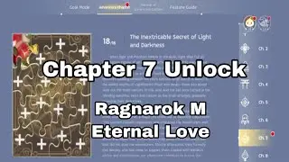 Ragnarok M: Eternal Love | Unlocking Chapter 7 | The inextricable Secret Of Light And Darkness