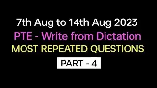 PTE  Listening Write from Dictation (Part-4) Aug 2023 Exam Predictions | dictation pte 2023. 